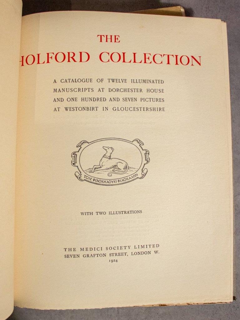 [4 volumes] The Holford Collection, Dorchester House with 200 illustrations from the Twelfth to the End of the Nineteenth Century in Two volumes [with] The Holford Collection Selected from Twelve Illuminated Manuscripts and 107 Pictures in 2 vols. Plates and Text