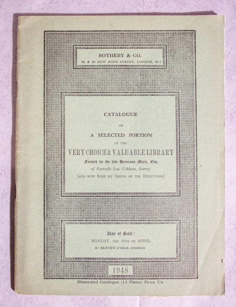 Catalogue of a Selected Portion of the Very Choice and Valuable Library formed by the Late Hermann Marx