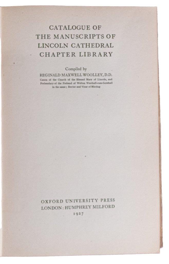 Catalogue of the manuscripts of the Lincoln Cathedral Chapter Library ...