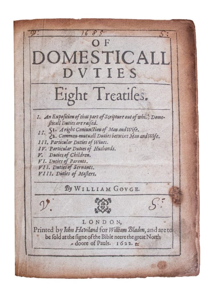 William Gouge on Domesticall Duties, for Order in the Household, 1622