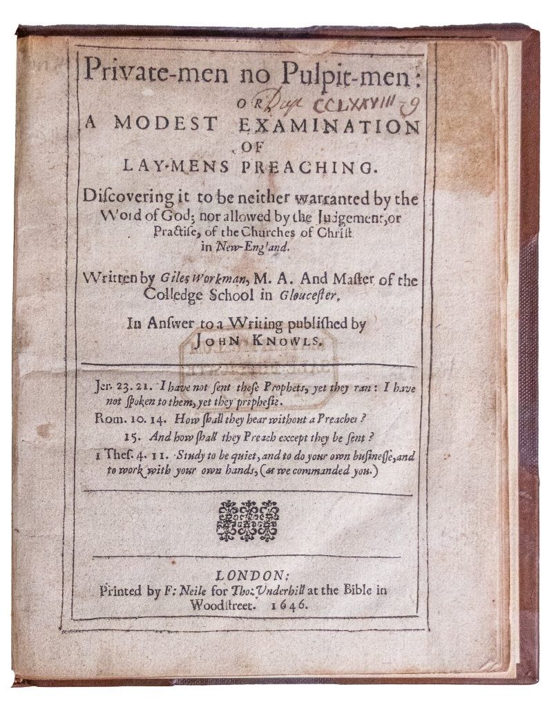 Rare C17th tract against the New England practice of ‘lay preaching’, Giles Workman 1646