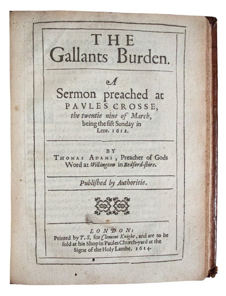 “The Shakespeare of Theological Prose”: Thomas Adams in the Pulpit, 1613–1615 “The Shakespeare of Theological Prose”: Thomas Adams in the Pulpit, 1613–1615