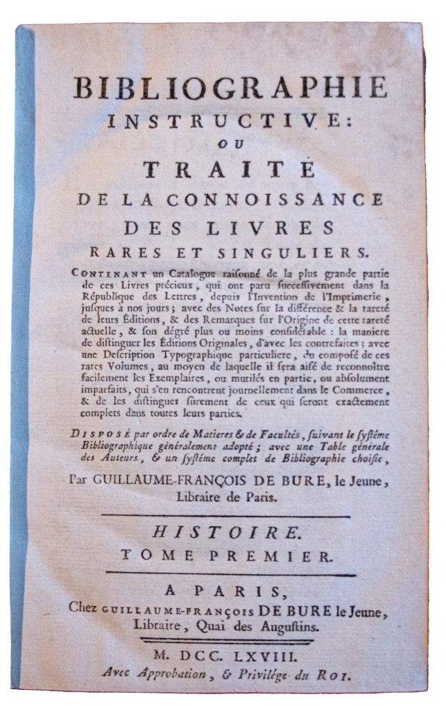 First description of Gutenberg’s Bible; Bure’s Bibliographie instructive, Paris, 1763 in rich C18th mottled calf. First description of Gutenberg’s Bible; Bure’s Bibliographie instructive, Paris, 1763 in rich C18th mottled calf.