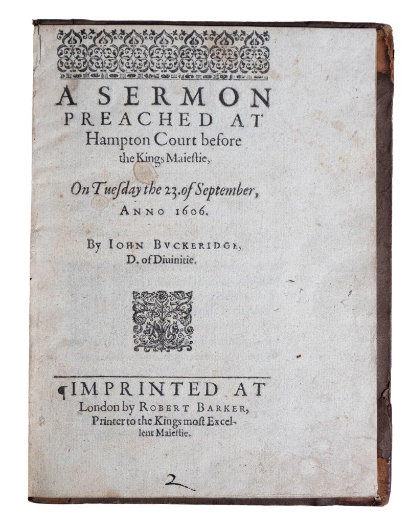 A Sermon Preached at Hampton Court before the Kings Majestie, on Tuesday the 23. of September, Anno 1606 A Sermon Preached at Hampton Court before the Kings Majestie, on Tuesday the 23. of September, Anno 1606