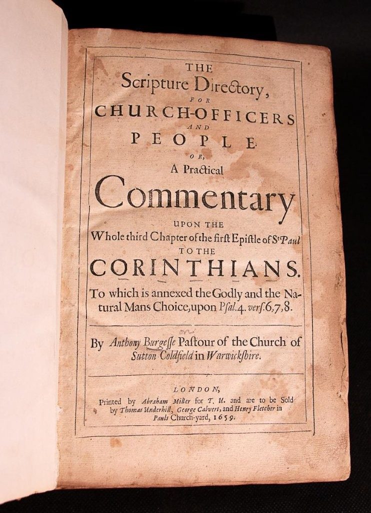 A major Interregnum Puritan folio on church order and spiritual maturity by the Westminster divine Anthony Burgesse. (1659)