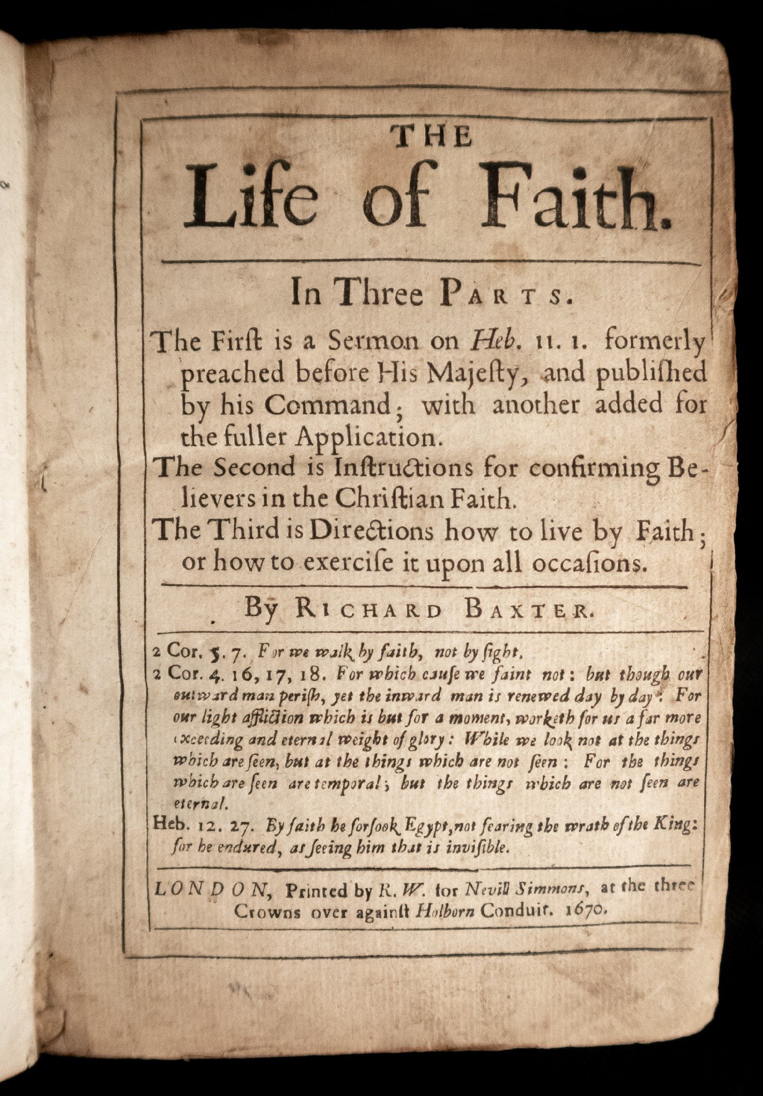 The Life of Faith by Richard Baxter, London, 1670 The Life of Faith by Richard Baxter, London, 1670