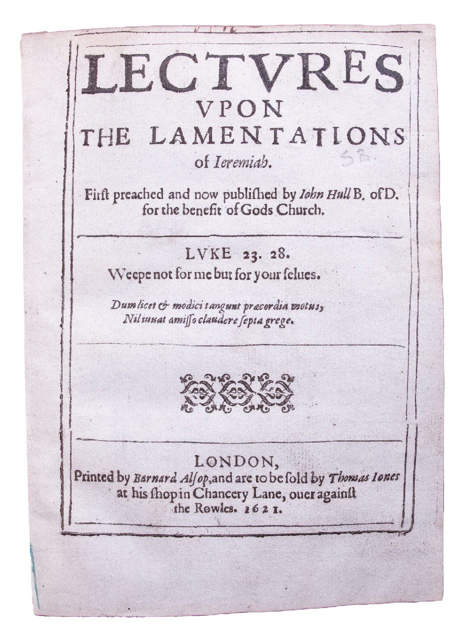 Marrowy Throughout’: An Unrecorded Caroline Edition of a Classic Puritan Commentary on Jeremiah’s Lamentations. 1621