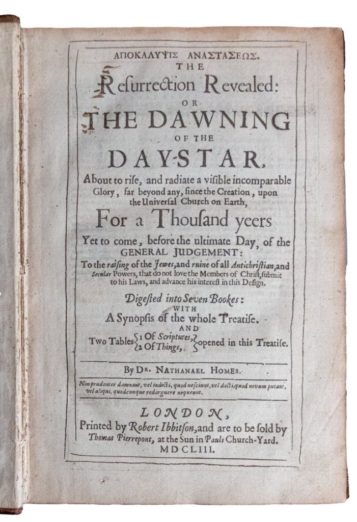 England’s Great Millenarian Masterpiece: Nathanael Homes’s Monumental Defence of Christ’s Thousand-Year Kingdom (1653)