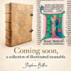 Coming soon; a selection of C8th, C9th, and C10th manuscripts